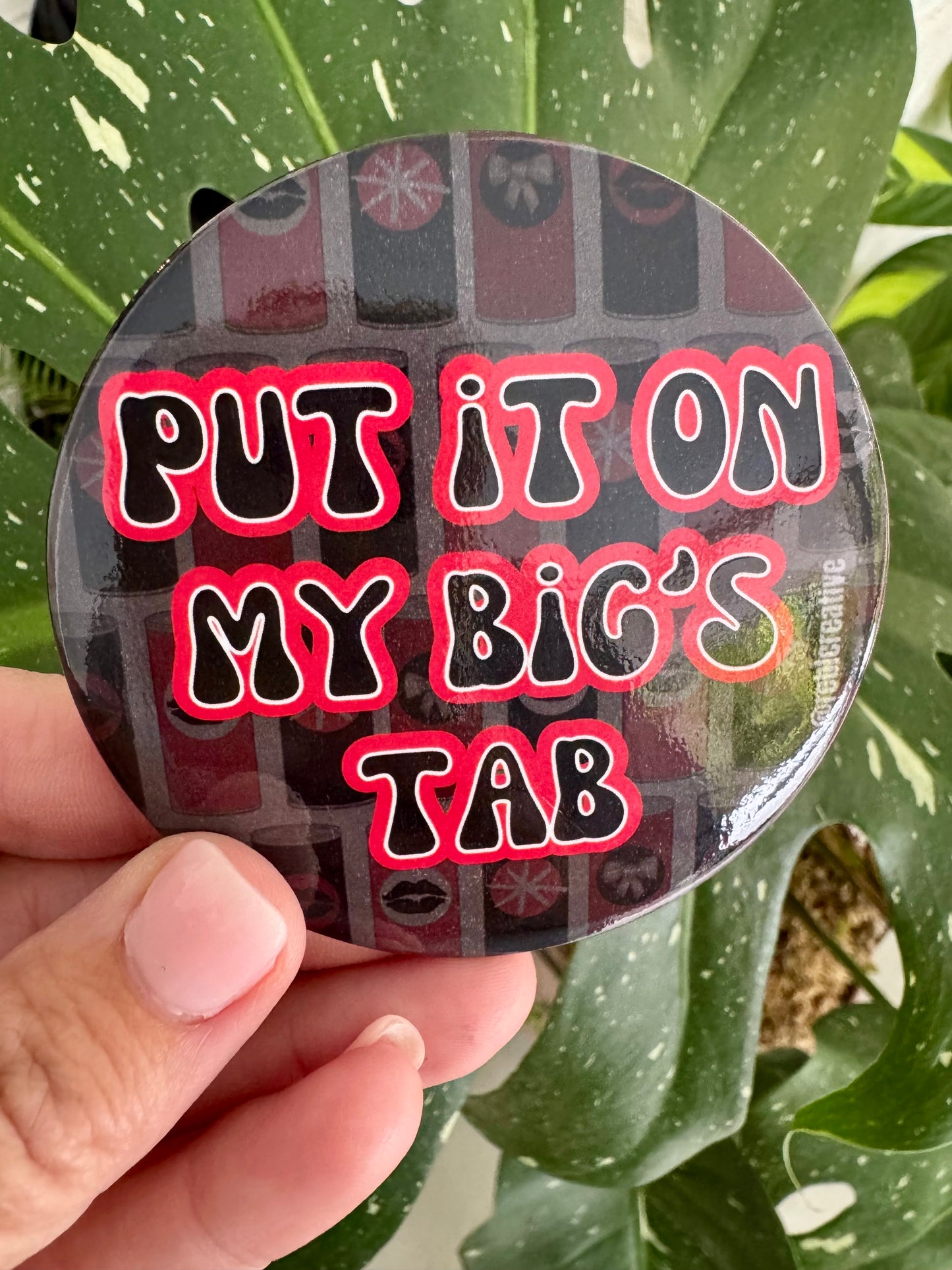 Game day button “put it on my Bigs tab” sorority girl pin