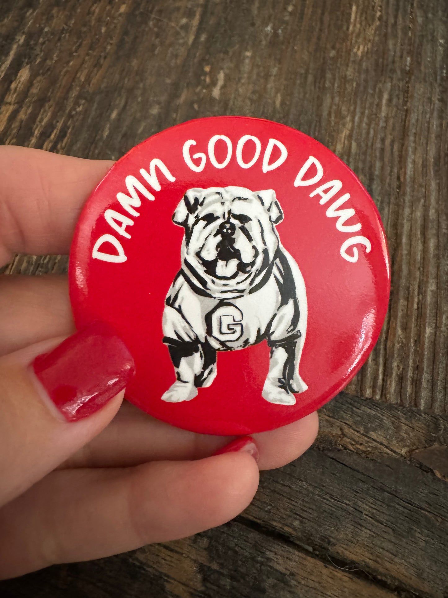 Game day button damn good dawg