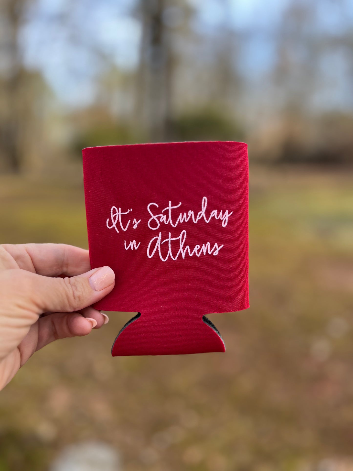 It’s Saturday in Athens can koozie red