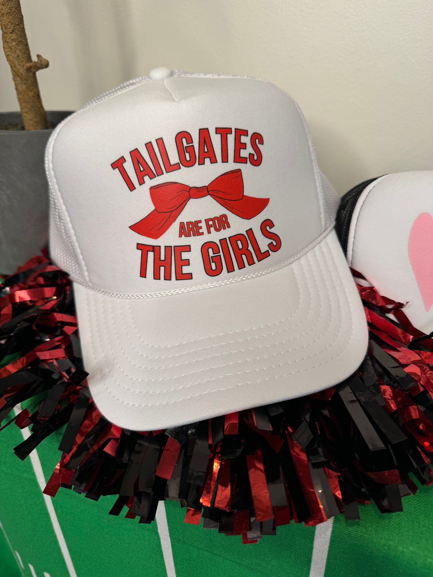 Tailgates are for the girls Tucker hat