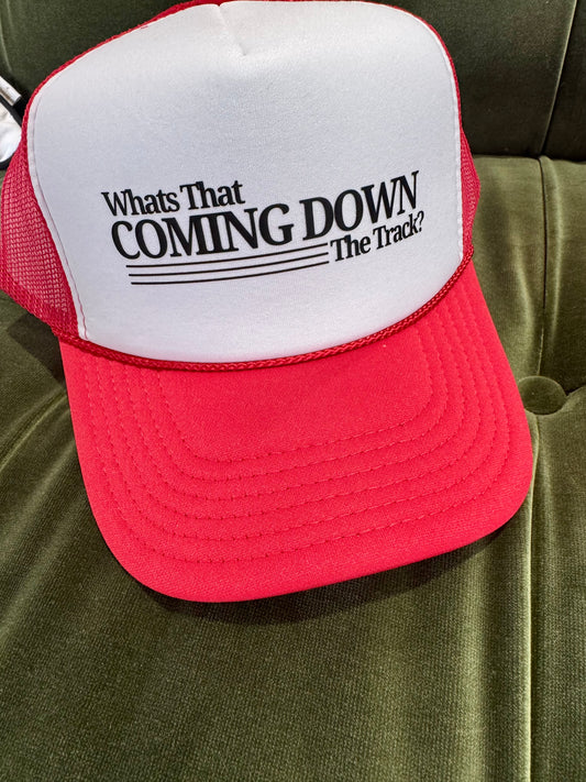 What’s that coming down the track hat